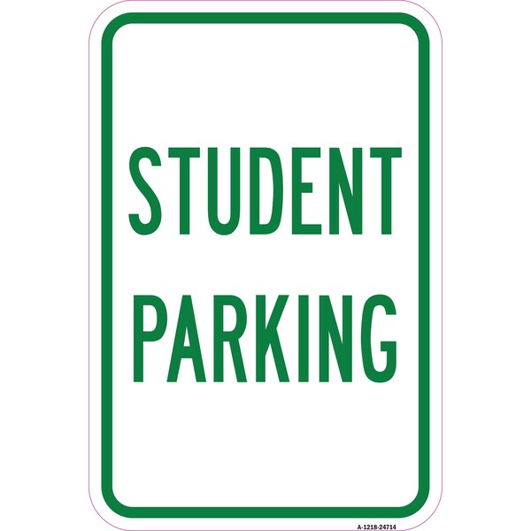 Signmission Student Parking, Heavy-Gauge Aluminum Rust Proof Parking Sign, 12" x 18", A-1218-24714 A-1218-24714 - main